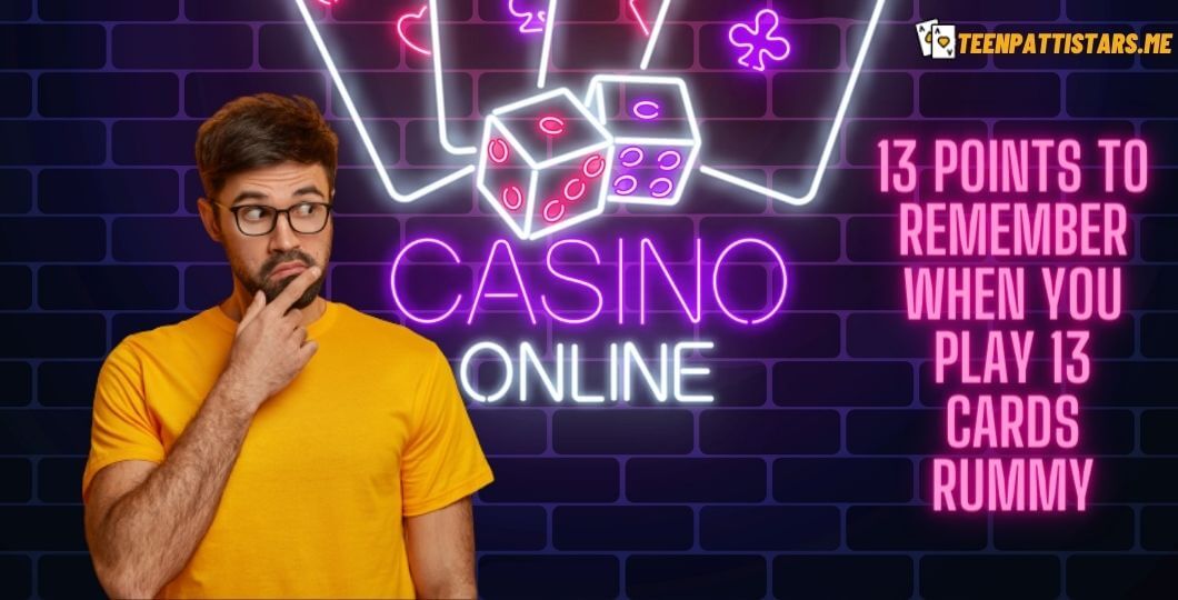 12 Points to Remember When You Play Cards Rummy