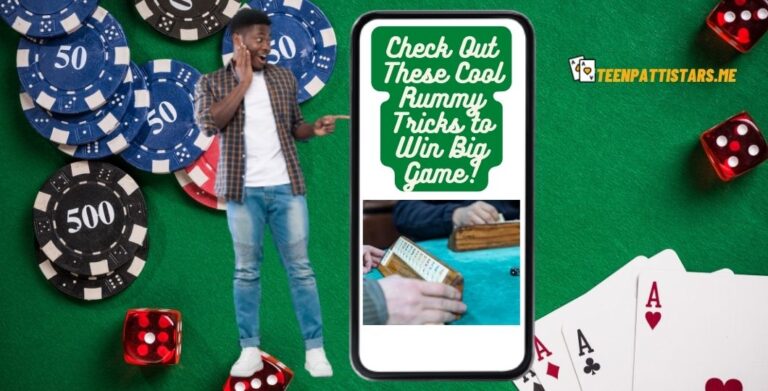 Rummy Tricks to Win Big Games!