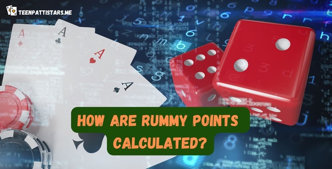How Are Rummy Points Calculated