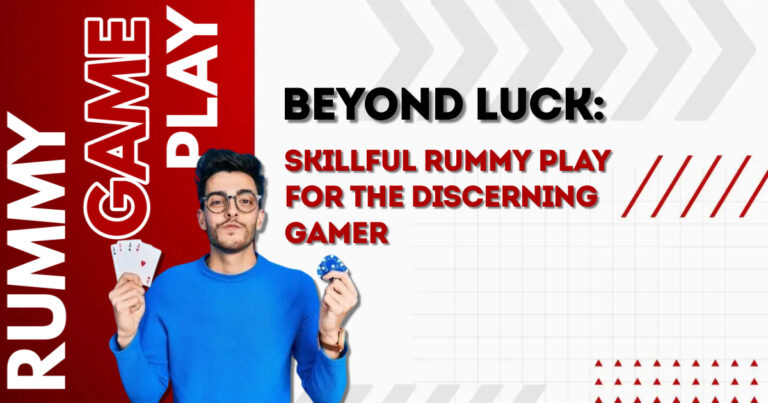 Beyond Luck: Skillful Rummy Play for the Discerning Gamer