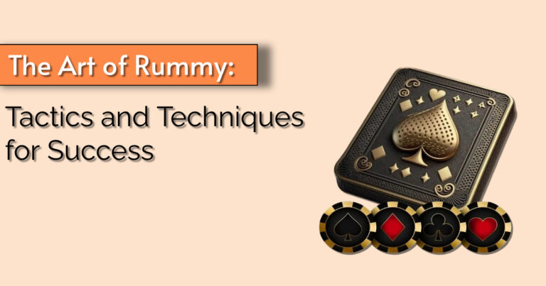 The Art of Rummy: Tactics and Techniques for Success