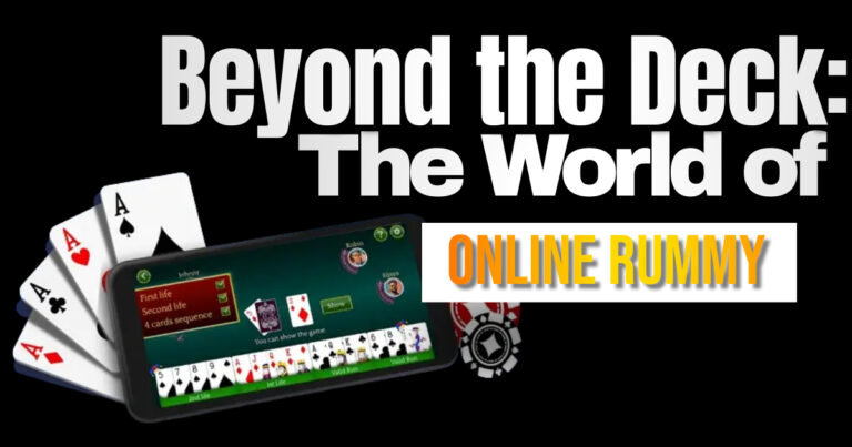 Beyond the Deck: The World of Online Rummy