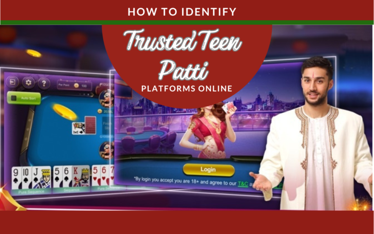 How to Identify Trusted Teen Patti Platforms Online