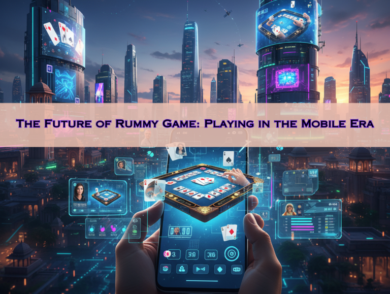 The Future of Rummy: Playing in the Mobile Era