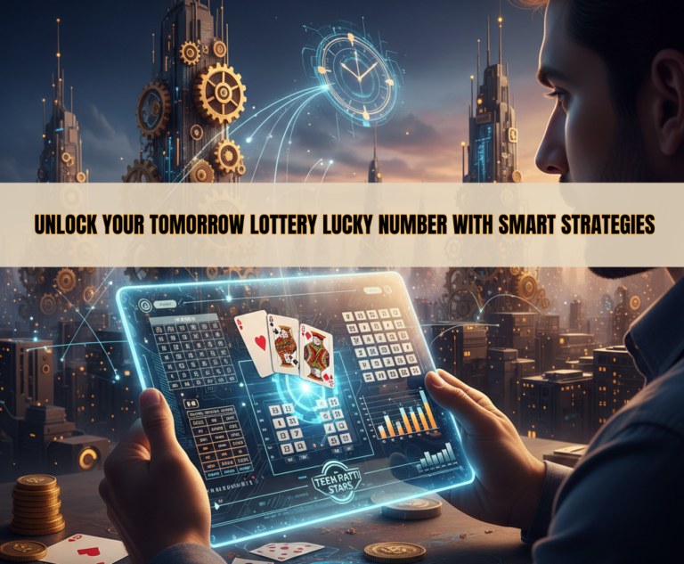 Unlock Your Tomorrow Lottery Lucky Number with Smart Strategies
