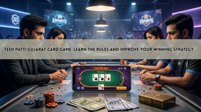 Teen Patti Gujarat Card Game: Learn the Rules and Improve Your Winning Strategy