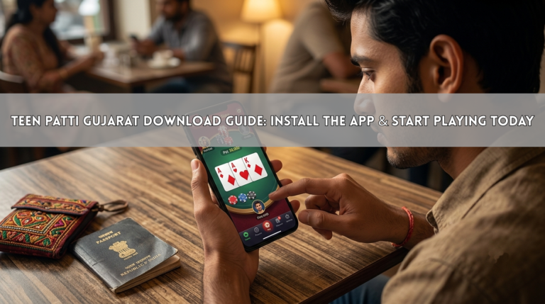 Teen Patti Gujarat Download Guide: Install the App & Start Playing Today
