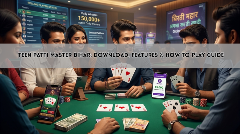 Teen Patti Master Bihar: Download, Features & How to Play Guide