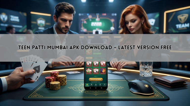 Teen Patti Mumbai Apk Download – Latest Version Free