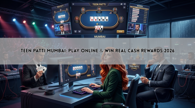 Teen Patti Mumbai: Play Online & Win Real Cash Rewards 2026