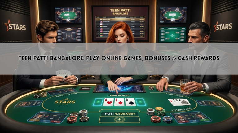 Teen Patti Bangalore: Play Online Games, Bonuses & Cash Rewards